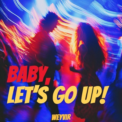 Baby, Let's Go Up! cover art