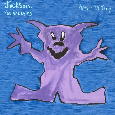 Jackson, You Are Dying cover art